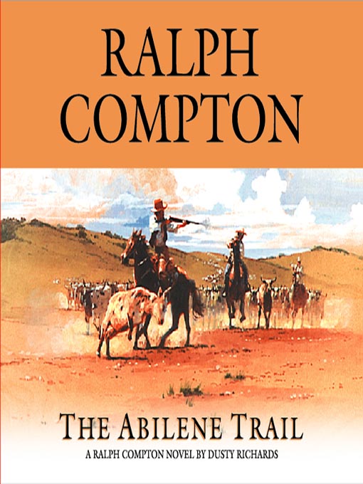 Title details for The Abilene Trail by Ralph Compton - Available